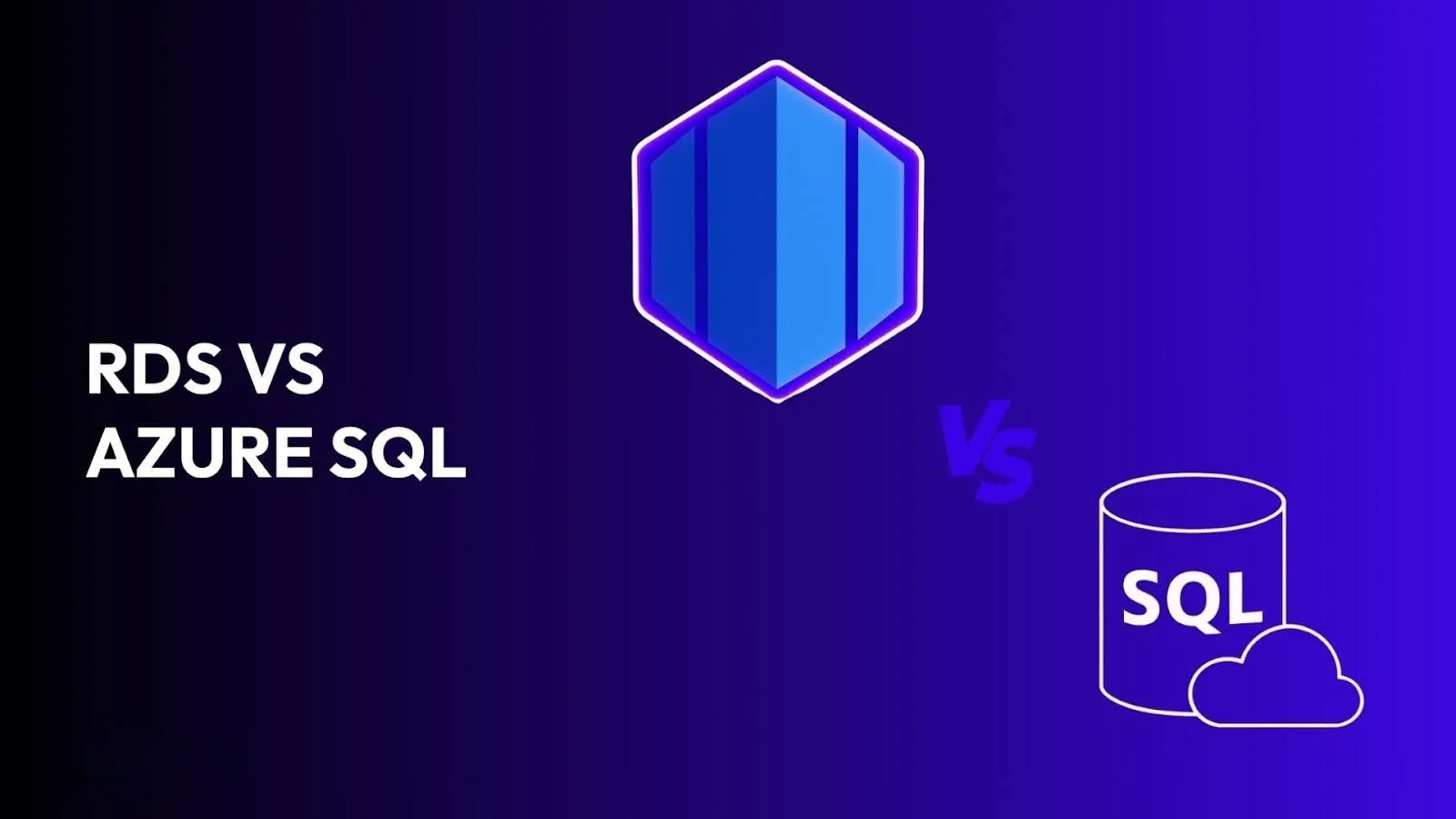 RDS vs Azure SQL: Differences, Performance & Costs Explained