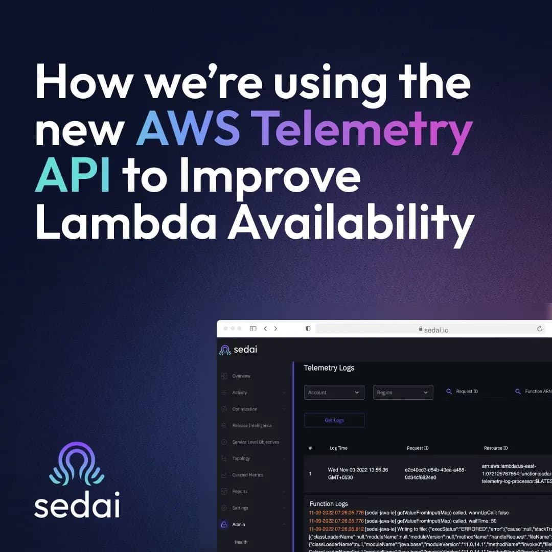 Improving Lambda Performance & Availability at Scale with the New AWS Telemetry API