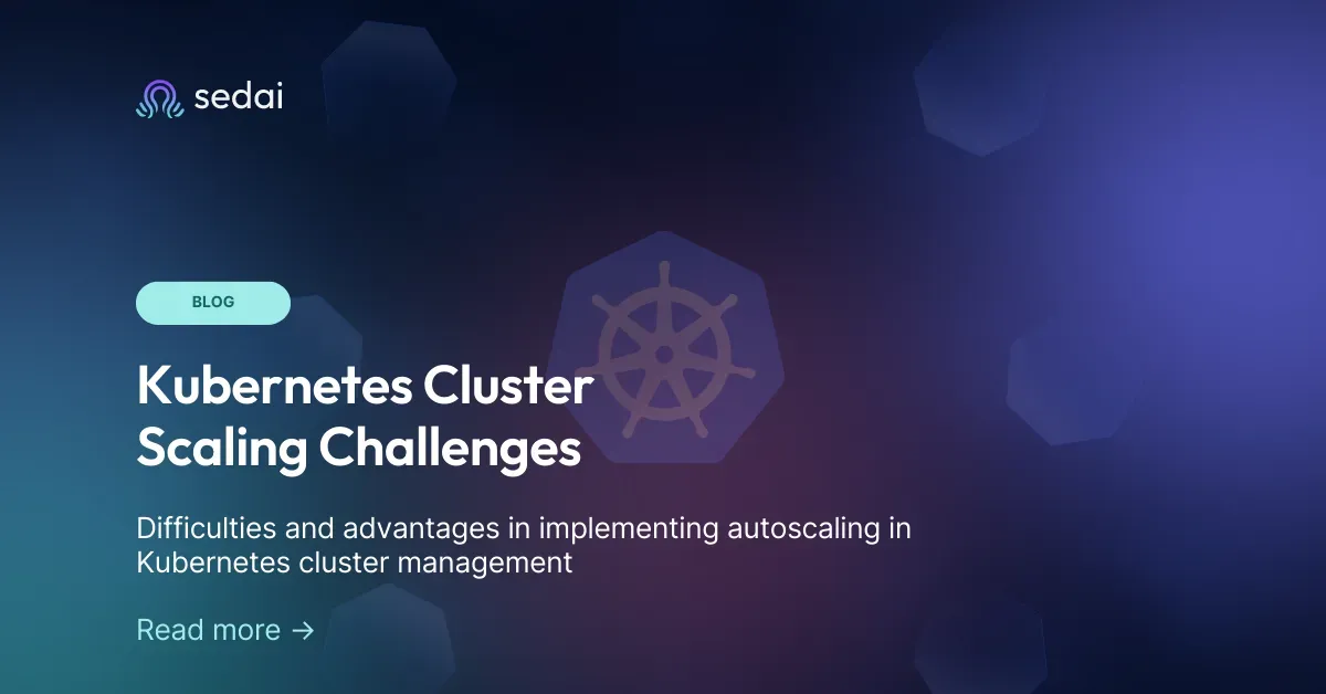 Kubernetes Cluster Scaling Challenges