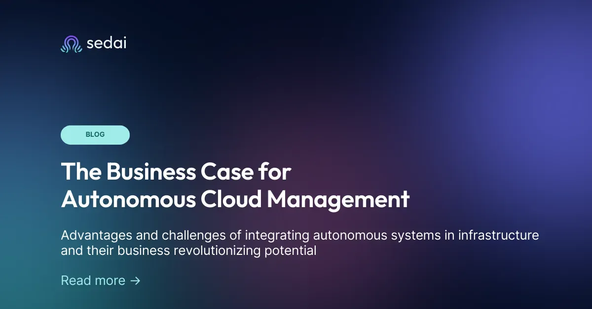 The Business Case for Autonomous Cloud Management