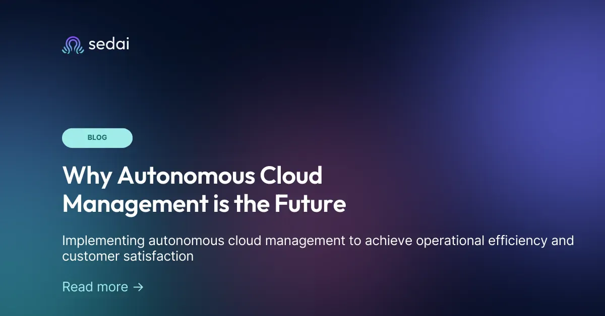 Why Autonomous Cloud Management is the Future