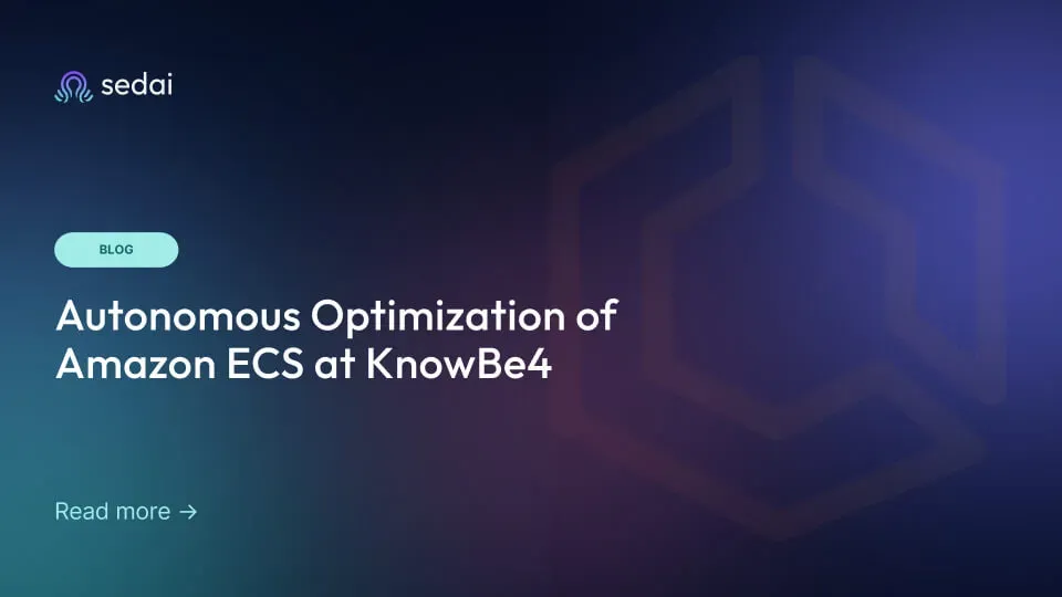 Autonomous Optimization of Amazon ECS at KnowBe4