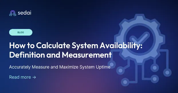 How to Calculate System Availability: Definition and Measurement