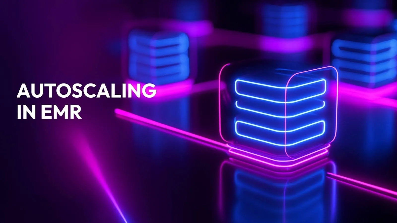 A Complete Guide to Autoscaling in EMR