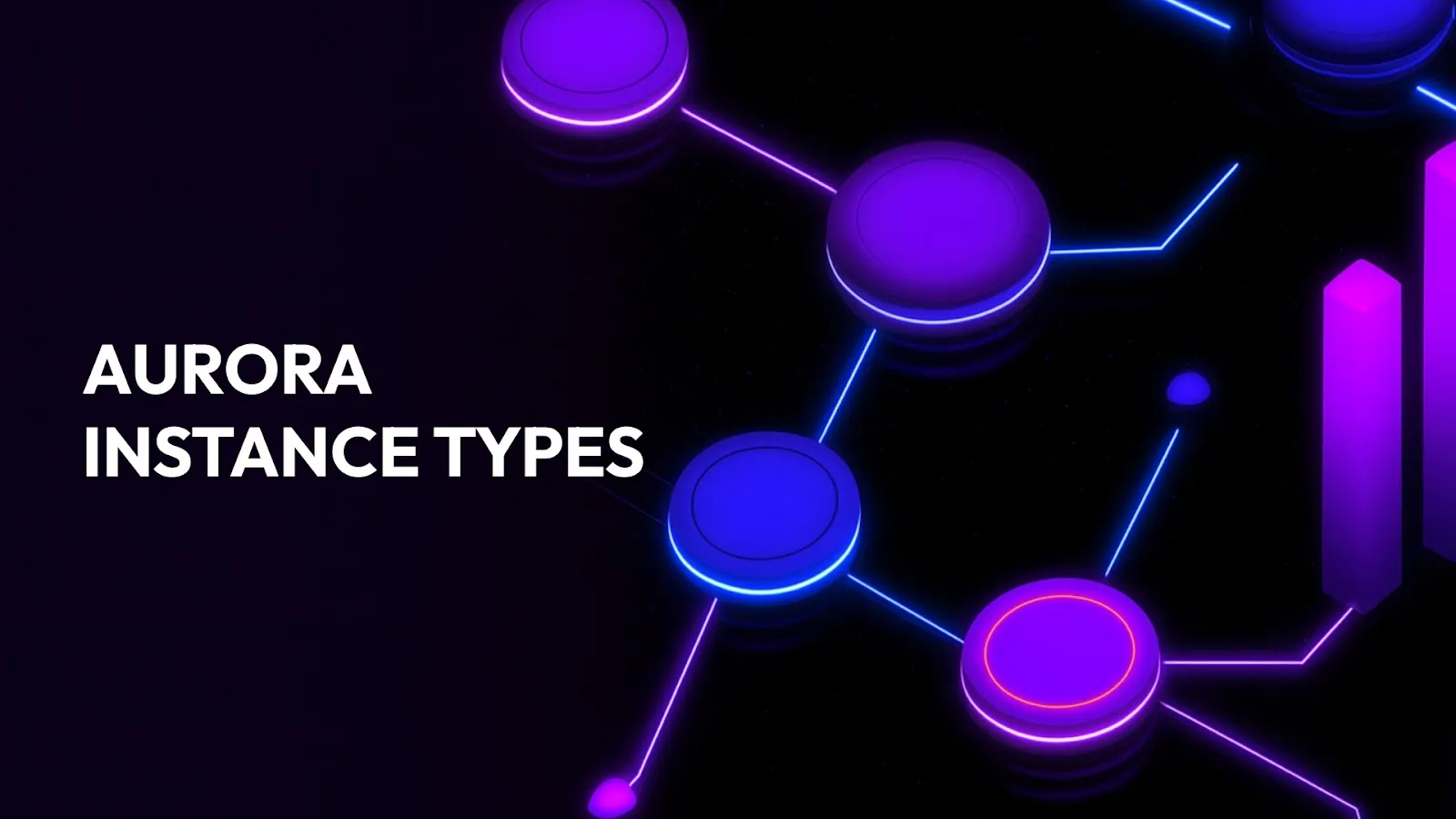 Complete Guide to AWS Aurora Instance Types & Pricing