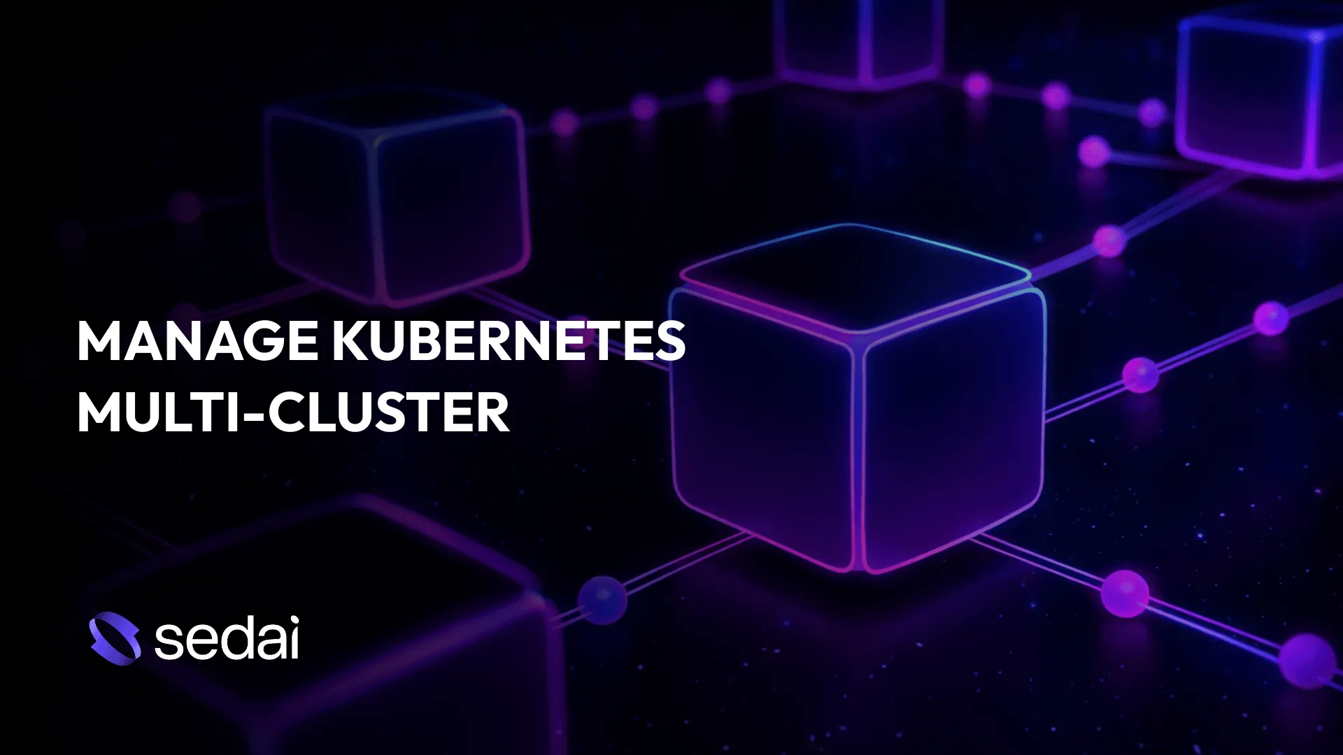 How to Manage Kubernetes Multi-Cluster for Better Efficiency?