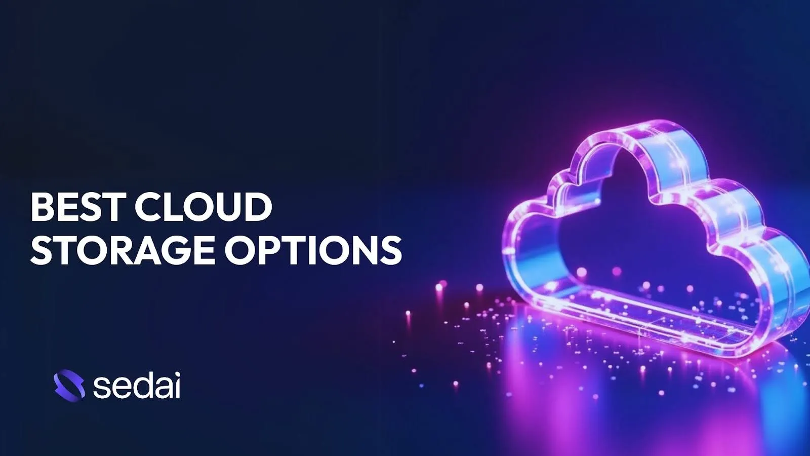 Best Cloud Storage Options in 2026: What You Need to Know | Sedai